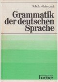 Dora Schultz,Heinz Griesbach - Grammatik der deutschen Sprache