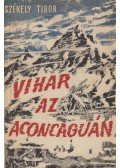 Székely Tibor - Vihar ​az Aconcaguán és egy évvel később (dedikált)