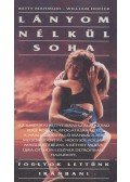 Mahmudi, Betty,Hoffer, William - Lányom nélkül soha