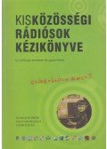 Hargitai Henrik (szerk.) - Kisközösségi rádiósok kézikönyve