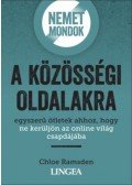 Chloe Ramsden - Nemet mondok a közösségi oldalakra - Egyszerű ötletek ahhoz, hogy ne kerüljön az online világ csapdájába