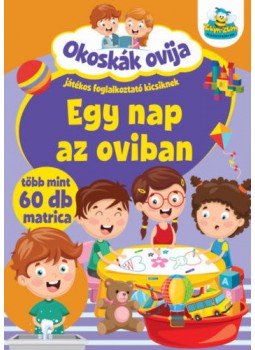  - Okoskák ovija - Egy nap az oviban - Több mint 60 db matrica, null 2021 antikvár könyv