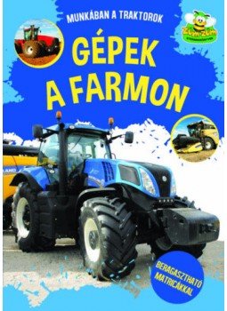 - Gépek a farmon - Beragasztható matricákkal - Gépek a farmon - Beragasztható matricákkal, null 2021 antikvár könyv
