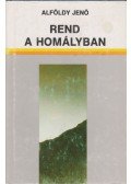 Alföldy Jenő - Rend a homályban