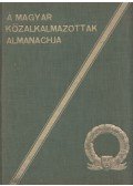 Fejér Ottó,Alföldi Géza,Asbóth Ferenc,Bánkuty László,Dr. Kertész János,dr. Niklay Péter,Pogány József,Rexa Dezső,Dr. Szél Tivadar,Zsiros István - A magyar közalkalmazottak Almanachja
