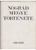 Balogh Sándor - Nógrád megye története I.