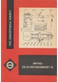 Dr. Mihályi Ferenc - Anyag- és gyártásismeret III.