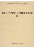 Vajtai György - Gépészeti ismeretek II.