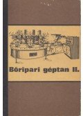 Beke János, dr.-Kátai István - Bőripari géptan II.
