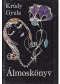 Krúdy Gyula - Álmoskönyv