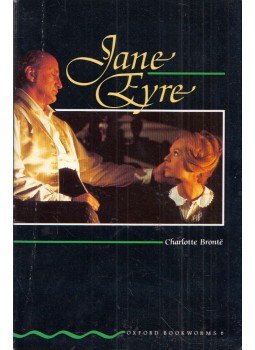 Clare West, Charlotte Brontë - Jane Eyre - Stage 6 Clare West, Charlotte Brontë - Jane Eyre - Stage 6, Oxford, Oxfordshire 1999 antikvár könyv