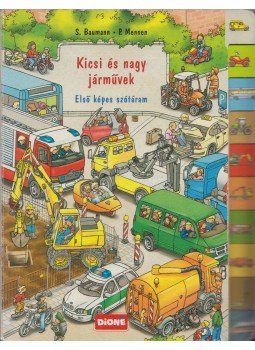 Patricia Mennen - Kicsi és nagy járművek Patricia Mennen - Kicsi és nagy járművek, Budaörs 2007 antikvár könyv