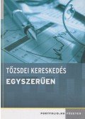  - Tőzsdei kereskedés egyszerűen