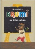 Bodó Béla - Brumi az iskolában