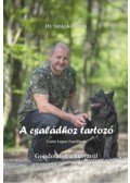 Dr. Simicskó István - A családhoz tartozó - Gondolatok a kutyáról