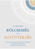 Czike Klára - Bölcsesség és együttérzés