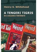 Henry S. Whitehead - A tengeri tigris - és a holdóra története