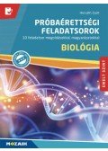 Horváth Zsolt - Biológia próbaérettségi feladatsorok - Emelt szint - 10 feladatsor megoldásokkal, magyarázatokkal