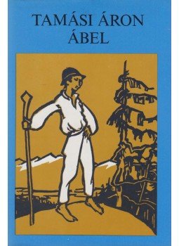 Tamási Áron - Ábel I-III. (Tamási Áronné ajándékozási bejegyzésével), Budapest 1984 antikvár könyv