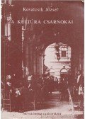 Kovalcsik József - A kultúra csarnokai I.