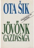 Ota Sik - Jövőnk gazdasága
