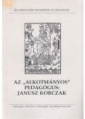 Trencsényi László - Az "alkotmányos" pedagógus: Janusz Korczak