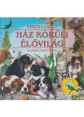 Veres László - Ház körüli élővilág