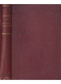Rider Haggard - Ayesha visszatér Rider Haggard - Ayesha visszatér, Budapest 0 antikvár könyv