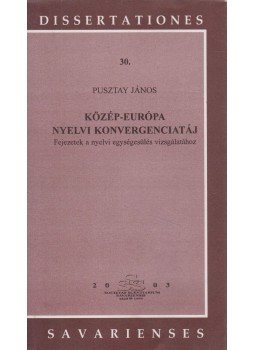 Pusztay János - Közép-Európa nyelvi konvergenciatáj (dedikált) Pusztay János - Közép-Európa nyelvi konvergenciatáj (dedikált), Szombathely 2003 antikvár könyv