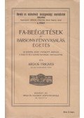 Ardos Frigyes - Fa-beégetések és bársony-fényvasalás, égetés