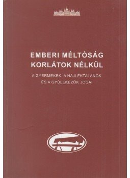 Hajas Barnabás (szerk.), Szabó Máté - Emberi méltóság korlátok nélkül, Budapest 2009 antikvár könyv