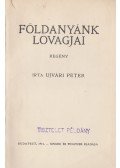 Ujvári Péter - Földanyánk lovagjai
