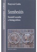 Fenyvesi Csaba - Szembesítés