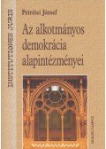 Petrétei József - Az alkotmányos demokrácia alapintézményei