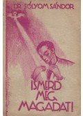 Dr. Sólyom Sándor - Ismerd meg magadat! (dedikált)