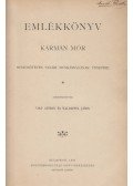 Volf György (szerk.),Waldapfel János (szerk.) - Emlékkönyv Kármán Mór huszonötéves tanári munkásságának ünnepére