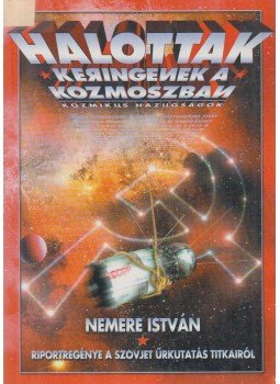 Nemere István - Halottak keringenek a kozmoszban (dedikált), Budapest 0 antikvár könyv