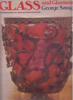 George Savage - Glass and Glassware George Savage - Glass and Glassware, London 1973 antikvár könyv