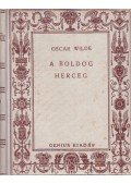 Oscar Wilde - A boldog herceg és más mesék