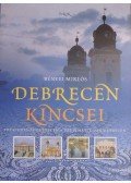Bényei Miklós - Debrecen kincsei