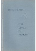 Eric van der Steen - Het leven in vakken