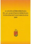 Galik Gábor,Pesti Györgyi - A legfelsőbb bíróság és az alkotmánybíróság vonatkozó határozatai 2009