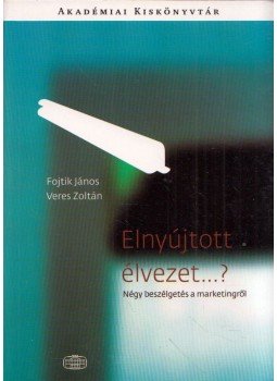 Fojtik János, Veres Zoltán - Elnyújtott élvezet…? Fojtik János, Veres Zoltán - Elnyújtott élvezet…?, Budapest 2006 antikvár könyv