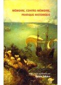 Takács Ádám - Mémoire, contre-mémoire, pratique historique