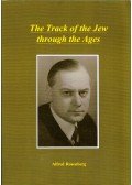 Alfred Rosenberg - The Track of the Jew through the Ages