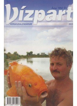 Zákonyi Botond - Vízpart horgászkalendárium 2003 Zákonyi Botond - Vízpart horgászkalendárium 2003, Budapest 2003 antikvár könyv