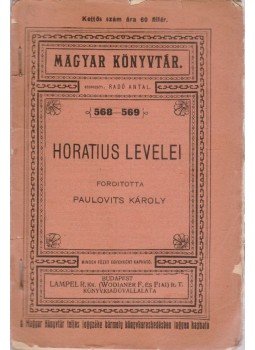 Radó Antal, Horatius - Horatius levelei Radó Antal, Horatius - Horatius levelei, Budapest 0 antikvár könyv