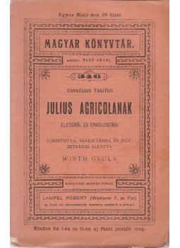 Tacitus, Cornelius, Radó Antal - Julius Agricolanak életéről és erkölcseiről, Budapest 0 antikvár könyv