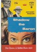 Anthony Morton - Shadow the Baron