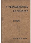 Dr. Halász Aladár - A munkásbiztosítás kézikönyve